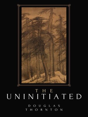 cover image of The Uninitiated